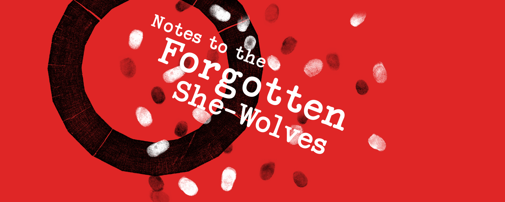 A graphic reading 'notes to the forgotten she-wolves'